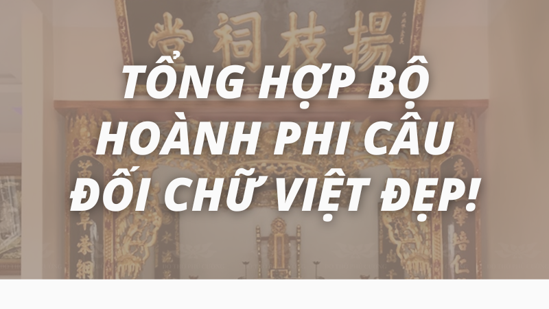 Tong hop bo hoanh phi cau doi chu viet dep