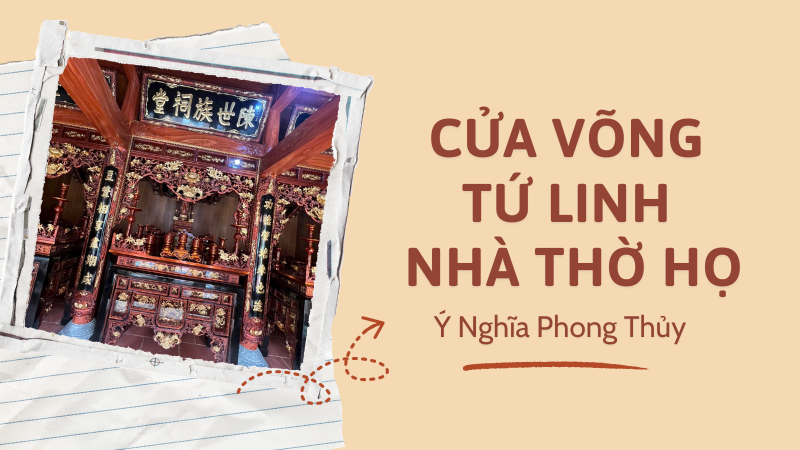 Y Nghia Phong Thuy Cua Vong Tu Linh Trong Nha Tho Ho
